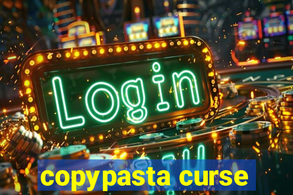 copypasta curse